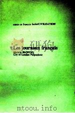LES JOURNAUX FRAN?AIS MICHèLE BLONDEL CITY OF LONDON POLYTECHNIC 1975 PDF电子版封面 2010002512