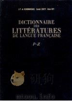DICTIONNAIRE DES LITTéRATURES DE LANGUE FRAN?AISE P-Z 1984 PDF电子版封面 2040153357