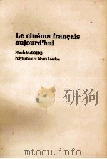 LE CINéMA FRAN?AIS AUJOURD‘HUI（1974 PDF版）