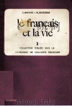 LE FRAN?AIS ET LA VIE 1 PDF电子版封面 G.MAUGER/M.BRUéZIèRE