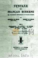SYNTAXE DU FRAN?AIS MODERNE TOME I 1971 PDF电子版封面