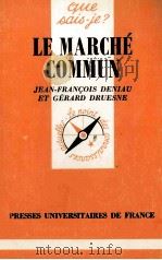 LE MARCHé COMMUN 1958 PDF电子版封面 JEAN FRANOIS DENIAU