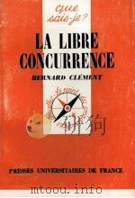 LA LIBRE CONCURRENCE 1977 PDF电子版封面 BERNARD CLéMENT