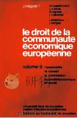 LE DROIT DE LA COMMUNAUTE ECONO9IQUE EUROPEENNE VOLUME 9 1979 PDF电子版封面 J.VERGES