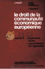 LE DROIT DE LA COMMUNAUTE ECONO9IQUE EUROPEENNE VOLUME5 1979 PDF电子版封面 D.VIGNES