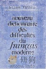 NOUVEAU DICTIONNAIRE DES DIFFICULTéS DU FRANCAIS MODERNE 1983 PDF电子版封面 JOSEPH HANSE