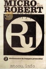 MICRO ROBERT EN POCHE DICTIONNAIRE DU FRAN?AIS PRIMORDIAL TOME 2（1980 PDF版）