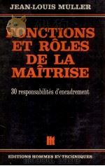 FONCTIONS ET R?LES DE LA MA?TRISE 30 RESPONSABILITéS D'ENCADREMENT（1982 PDF版）