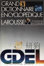 GRAND DICTIONNAIRE ENCYCLOPéDIQUE LAROUSSE 10 VOLUMES EN COULEURS TOME9（1985 PDF版）