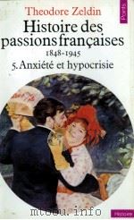 HISTOIRE DES PASSIONSFRAN?AISES 1848-1945 1977 PDF电子版封面