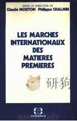 LES MARCHES INTERNATIONAUX DES MATIERES PREMIERES 1982 PDF电子版封面