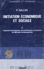 INITIATION éCONOMIQUE ET SOCIALE Ⅱ 1979 PDF电子版封面 P.SALLES