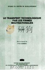 LE TRANSFERT TECHNOLOGIQUE PAR LES FIRMES MULTINATIONALES VOLUME 1 1977 PDF电子版封面