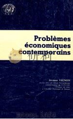 PROBLèMES éCONOMIQUES CONTEMPORAINS 1982 PDF电子版封面 JéRME VIGNON