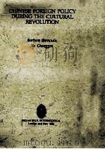 CHINESE FOREIGN POLICY DURING THE CULTURAL REVOLUTION（ PDF版）