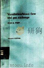 VENTILATION/BLOOD FLOW AND GAS EXCHANGE FOURTH EDITION（1985 PDF版）
