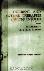 CURRENT AND FUTURE THERAPIES WITH INSULIN（1983 PDF版）
