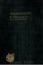 NEPHROTOXICITY IN VITRO TO IN VIVO ANIMALS TO MAN（1989 PDF版）