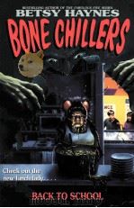 BONE CHILLERS BACK TO SCHOOL 1994 PDF电子版封面 0994550039 BETSY HAYNES