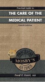 PRACTICAL GUIDE TO THE CARE OF THE MEDICAL PATIENT（1998 PDF版）