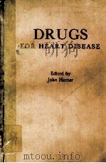 DRUGS FOR HEART DISEASE   1979  PDF电子版封面    JOHN HAMER 