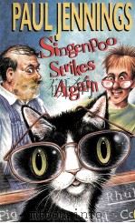 SINGENPOO STRIKES AGAIN 1998 PDF电子版封面 014130099X PAUL JENNINGS