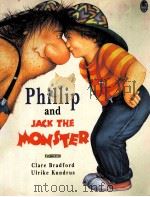 PHILLIP AND JACK THE MONSTER 1992 PDF电子版封面 0207172641
