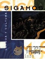 SIGAMOS LENGUA Y CULTURA 1998 PDF电子版封面 0075610604 LYDIA VELEZ ROMAN JACQUELINE M