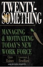 Twentysomething Managing and Motivating Today`s New Workforce（1992 PDF版）