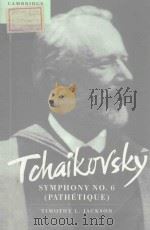 Tchaikovsky:Symphony No.6 (Pathetique) 1999 PDF电子版封面 0521646766 Timothy L.Jackson