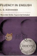 PLUENCY IN ENGLISH   1967  PDF电子版封面    L.G.ALEXANDER 