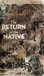 THE RETURN OF THE NATIVE 1964 PDF电子版封面