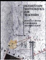 ELEMENTARY MATHEMATICS FOR TEACHERS SECOND EDITION（1983 PDF版）