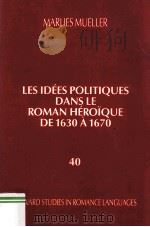 Les idées politiques dans le roamn héroique de 1630 à 1670 1984 PDF电子版封面