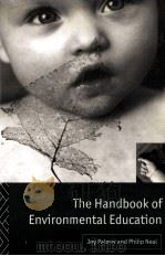The handbook of Environmental Education 1994 PDF电子版封面 0415093147