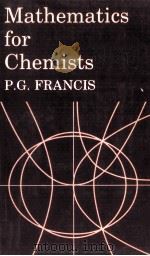 Mathematics for Chemists 1984 PDF电子版封面 0412249804 P.G.Francis