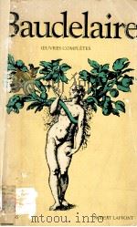 Baudelaire 1980 PDF电子版封面 2221502019 Oeuvres