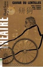 Theatre CAVIAR OU LENTILLES   1965  PDF电子版封面     