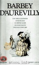 Barbey d'Aurevilly 1981 PDF电子版封面 2221502809 Barbey
