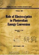Role of Electro-Optics in Photovoltaic Energy Conversion 1980 PDF电子版封面 0892522771
