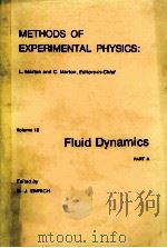 METHODS OF EXPERIMENTAL PHYSICS:VOLUME 18 PART A  FULID DYNAMICS（1981 PDF版）