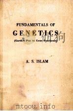 FUNDAMENTALS OF GENETICS(GARDEN PEA TO GENE SYNTHESIS)（1982 PDF版）