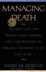 MANAGING DEATH 1997 PDF电子版封面 JAMES M.HOEFLER