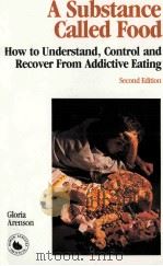 A SUBSTANCE CALLED FOOD SECOND EDITION   1989  PDF电子版封面  0830634304   