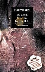 KUO PAO KUN THE COFFIN IS TOO BIG FOR THE HOLE（1990 PDF版）