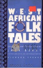 W E S T AFRICAN FOLKTALES 1996 PDF电子版封面 BYJACK BERRY