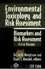 ENVIRONMENTAL TOXICOLOGY AND RISK ASSESSMENT BIOMARKERS AND RISK ASSESSMENT FIFTH VOLUME（1996 PDF版）