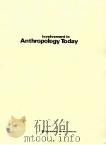 INVOLEMENT IN ANTHROPOLOGY TODAY（1971 PDF版）