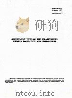 GOVERNMENT VIEWS ON THE RELATIONSHIPS BETWEEN POPULATION AND ENVIRONMENT（ PDF版）