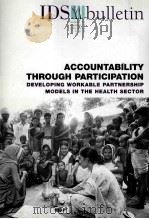 ACCOUNTABILITY THROUGH PARTICIPATION DEVELOPING WORKABLE PARTNERSHIP MODELS IN THE HEALTH SECTOR（ PDF版）